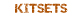 KITSETS